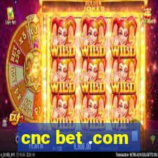 cnc bet .com